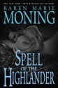 Spell of the Highlander - Karen Marie Moning