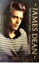 James Dean: the mutant king : a biography - David Dalton