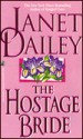 The Hostage Bride - Janet Dailey