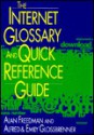 The Internet Glossary and Quick Reference Guide - Alan Freedman, Alfred Glossbrenner, Emily Glossbrenner