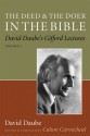 The Deed and the Doer in the Bible: David Daube's Gifford Lectures, Volume 1 - Calum Carmichael, Calum Carmichael