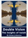 Double Vision - The Insights of Isaiah (Search for Truth Series) - Brian Johnston, Hayes Press