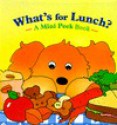 What's for Lunch? (Mini Peek Books) - Cindy Chang