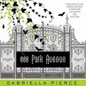 666 Park Avenue (Audio) - Gabriella Pierce, Ilyana Kadushin