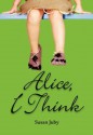 Alice, I Think - Susan Juby