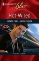 Hot-Wired (Harlequin Blaze, #465) - Jennifer LaBrecque