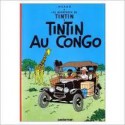 Les Aventures De Tintin: Tintin Au Congo (Tintin In The Congo) - Hergé