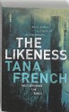 The Likeness - Tana French