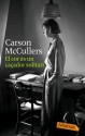 El cor és un caçador solitari - Carson McCullers, Ramon Folch i Camarasa