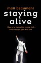 Staying Alive - Matt Beaumont