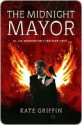 The Midnight Mayor (Matthew Swift #2) - Kate Griffin