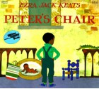 Peter's Chair - Ezra Jack Keats