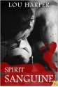 Spirit Sanguine - Lou Harper