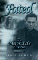 Fated - A Mermaid's Curse 2 - Daniele Lanzarotta