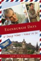 Edinburgh Days, or Doing What I Want to Do - Samuel F. Pickering