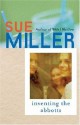 Inventing The Abbotts And Other Stories - Sue Miller