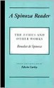 A Spinoza Reader: The Ethics and Other Works - Baruch Spinoza, Edwin M. Curley