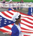 The United States Flag - Amanda Doering Tourville, Todd Ouren, Richard Jensen