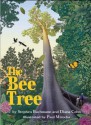 The Bee Tree - Stephen Buchmann, Diana Cohn, Paul Mirocha