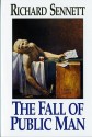 The Fall of Public Man - Richard Sennett