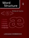 Word Structure - Richard Coates, Richard Hudson