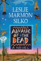 The Almanac of the Dead - Leslie Marmon Silko