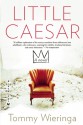 Little Caesar - Tommy Wieringa