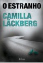 O estranho (Portuguese Edition) - Camilla Läckberg