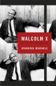 Malcolm X: A Life of Reinvention - Manning Marable