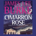 Cimarron Rose (Audio) - James Lee Burke, Tom Stechschulte