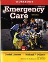 Workbook for Emergency Care - Daniel J. Limmer, Michael F. O'Keefe, Harvey T. Grant, Bob Murray, J. David Bergeron, Edward T. Dickinson