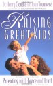 Raising Great Kids - Henry Cloud, John Townsend