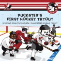 Puckster's First Hockey Tryout - Lorna Schultz Nicholson, Kelly Findley