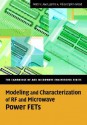 Modeling and Characterization of RF and Microwave Power FETs - Peter H. Aaen, Jaime A. Plà, John Wood