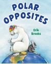 Polar Opposites - Erik Brooks