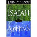 Isaiah for Airheads - John Bytheway