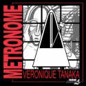 Metronome - Veronique Tanaka, Victoria Tanaka, Bryan Talbot