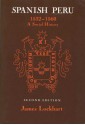 Spanish Peru, 1532-1560: A Social History - James Lockhart