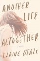 Another Life Altogether - Elaine Beale