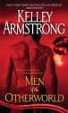 Men of the Otherworld (Otherworld Stories, #I) - Kelley Armstrong