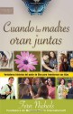 Cuando las madres oran juntas (Enfoque a la Familia) (Spanish Edition) - Fern Nichols