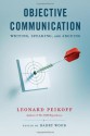 Objective Communication: Writing, Speaking and Arguing - Leonard Peikoff, Barry Wood