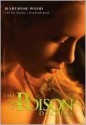 The Poison Diaries (Poison Diaries, #1) - Maryrose Wood