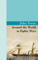 Around the World in 80 Days - Jules Verne