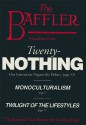 The Baffler No. 4 - Keith White, Thomas Frank, Rick Perlstein, Eric Iversen, David Mulcahey, Maura Mahoney, Dave Berman, Mike Newirth, Gaston de Béarn, Mat Lebowitz