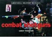 Combat Shotguns - Leroy Thompson