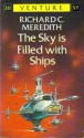 The Sky is Filled with Ships (Venture Science Fiction, #20) - Richard Carlton Meredith