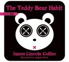 The Teddy Bear Habit - James Lincoln Collier