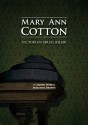 Mary Ann Cotton: Victorian Serial Killer - Simon Webb, Miranda Brown