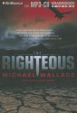 The Righteous - Michael Wallace, Arielle DeLisle